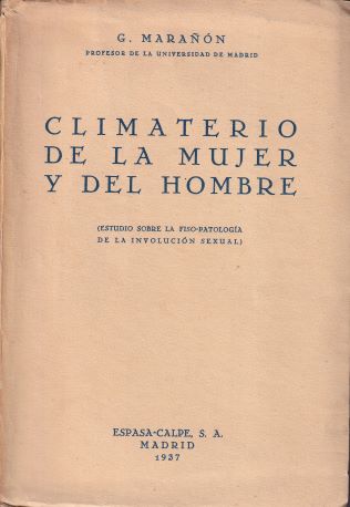 Climaterio de la mujer y el hombre (Estudio sobre la fiso-patología de la involución sexual)