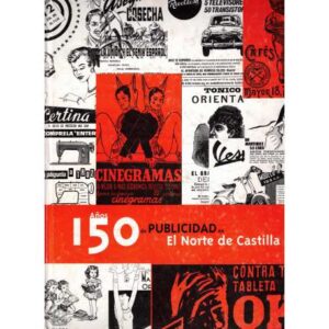 150 años de publicidad en El Norte de Castilla