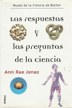 Las respuestas y las preguntas de la ciencia
