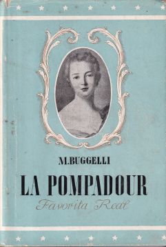 La Pompadour. Favorita real