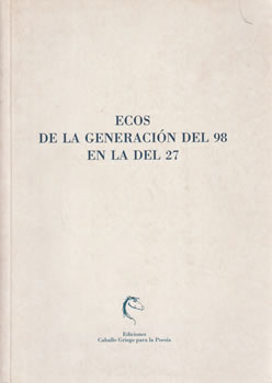 Ecos de la generación del 98 en la del 27