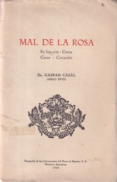 Mal de la Rosa. Su historia - Causa - Casos - Curación