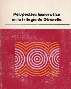 Perspectiva humorística en la trilogía de Gironella