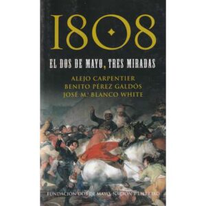 1808. El dos de mayo, tres miradas