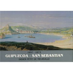 1857-1873 Guipúzcoa- San Sebastián. Didier Petit de Meurville