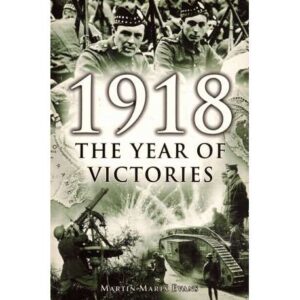 1918 The year of victories