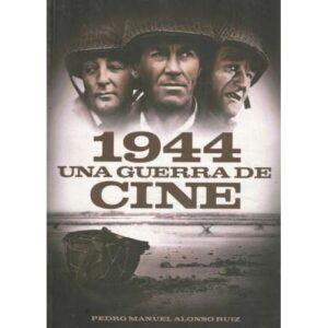 1944. Una guerra de cine