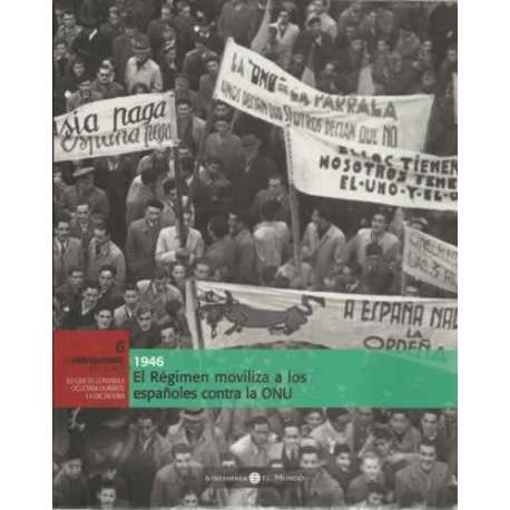 1946. El Régimen moviliza a los españoles contra la ONU