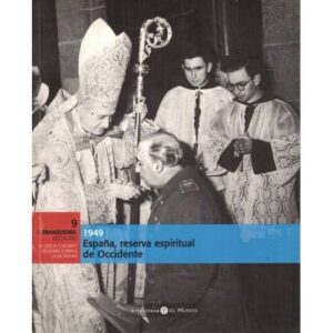 1949. España, reserva espiritual de Occidente