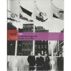 1955. La bandera española ondea la ONU