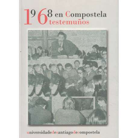 1968 en Compostela. Testemuños