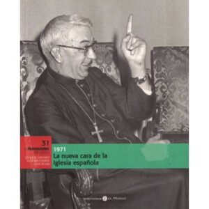 1971. La nueva cara de la Iglesia española