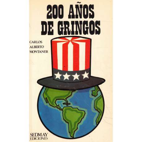 200 años de gringos