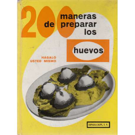 200 maneras de preparar los huevos