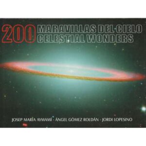 200 Maravillas del cielo / 200 Celestial wonders
