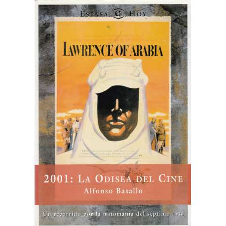 2001: La Odisea del Cine. Un recorrido por la mitomanía del séptimo arte