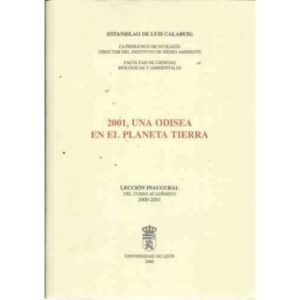 2001 UNA ODISEA EN EL PLANETA TIERRA. Lección inagural del curso académico 2000-2001