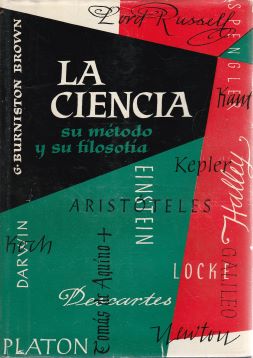 La ciencia, su método y su filosofía