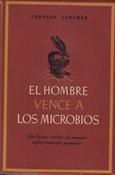 El hombre vence a los microbios