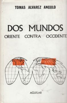 Dos mundos: Oriente contra Occidente. Fases históricas fundamentales desde el hombre primitivo