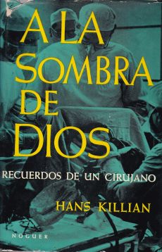 A la sombra de dios. Recuerdos de un cirujano