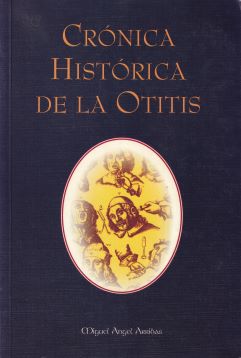 Crónica histórica de la otitis