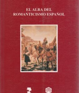 El alba del romaticismo español