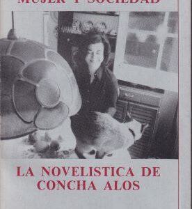 Mujer y sociedad. La novelística de Concha Alós