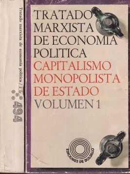 Tratado marxista de economía política / Capitalismo monopolista de estado