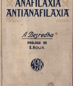 Anafilaxia y antianafilaxia. Bases experimentales