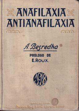 Anafilaxia y antianafilaxia. Bases experimentales