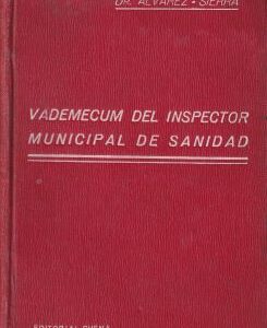 Vademecum del inspector municipal de sanidad