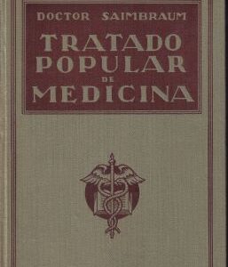 Tratado popular de medicina. Anatomía, fisiología, higiene, terapéutica
