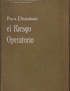 Para disminuir el riesgo operatorio