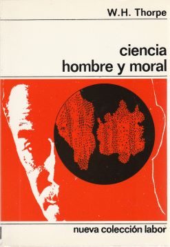 Ciencia, hombre y moral