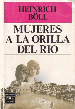 Mujeres a la orilla del río. Novela en monólogos y diálogos