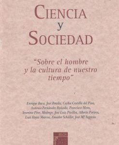 Ciencia y Sociedad. "Sobre el hombre y la cultura de nuestro tiempo"