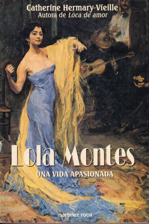 Lola Montes. Una vida apasionada