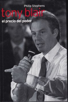 Tony Blair. El precio del poder.