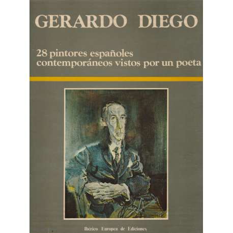 28 pintores españoles contemporáneos vistos por un poeta