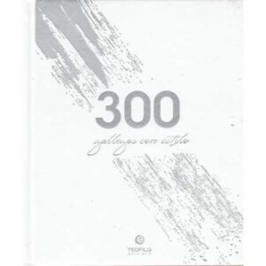 300 gallegos con estilo