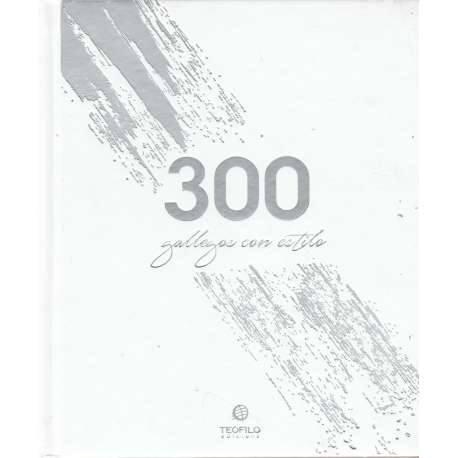 300 gallegos con estilo