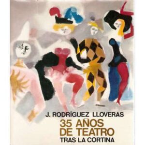35 AÑOS DE TEATRO TRAS LA CORTINA