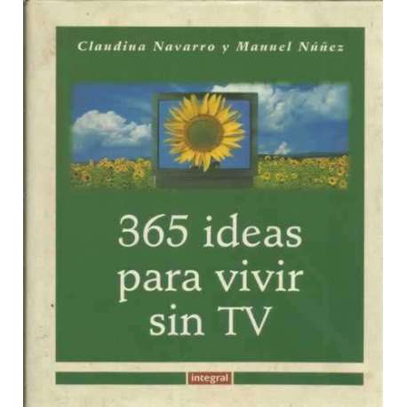 365 ideas para vivir sin TV