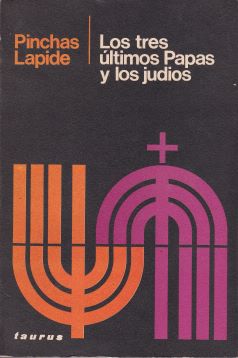 Los tres últimos Papas y los judíos