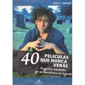 40 películas que nunca verás