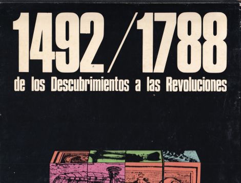 1492 - 1788. De los descubrimientos a las revoluciones