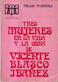 Tres mujeres en la vida y la obra de Vicente Blasco Ibáñez