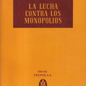 La lucha contra los monopolios