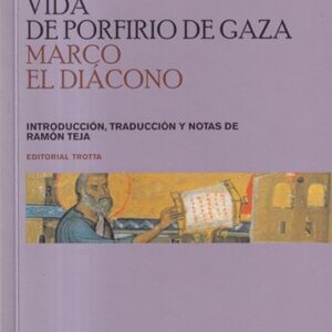 Vida de Porfirio de Gaza. Marco el Diácono